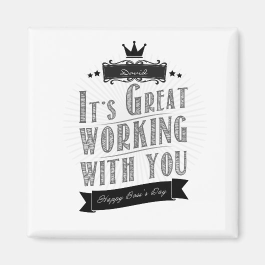 It's Great working with you, Happy Boss's Day Magneet (Voorkant)