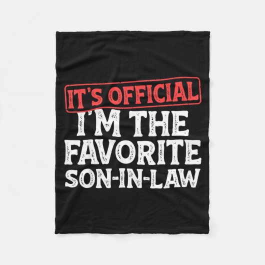 It's I'm The Favorite Son-in-law Funny Dad Father  Fleece Deken (Voorkant)