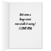 **IT'S IN THE SAND-NO WAVE CAN TAKE IT** LOVE CARD (Binnen (Rechts))