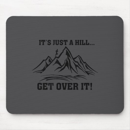 It's Just A Hill Get Over It Running Cross Country Muismat (Voorkant)