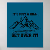It's Just A Hill Get Over It Running Cross Country Poster (Voorkant)