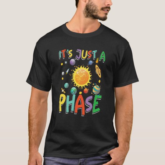 It's Just A Phase for a children adults T-shirt (Voorkant)