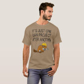 Its Just One Dam Project After Another Beaver T-shirt (Voorkant volledig)