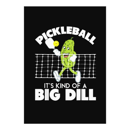 It's Kind of A Big Dill - Funny Pickleball Paddle Foto Afdruk (Voorkant)