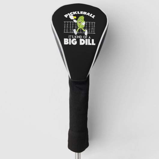 It's Kind of A Big Dill - Funny Pickleball Paddle Golfheadcover (Voorkant)