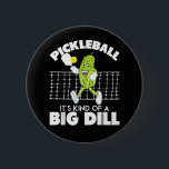 It's Kind of A Big Dill - Funny Pickleball Paddle Ronde Button 5,7 Cm<br><div class="desc">It's Kind of A Big Dill - Funny Pickleball Paddleball</div>