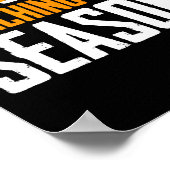 It's Marching Band Season Not Football  Poster (Hoek)