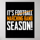It's Marching Band Season Not Football Poster (Voorkant)
