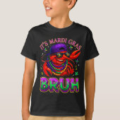Its Mardi Gras Bruh Crayfish Fat Tuesday Boys Girl T-shirt (Voorkant)