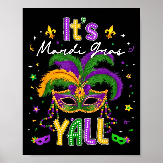 It's Mardi Gras Y'all Feathered Mask Carnival Men  Poster (Voorkant)