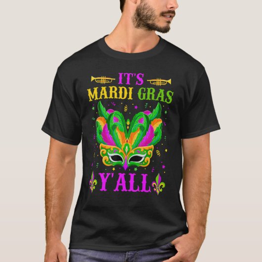 It's Mardi Gras Y'all Funny Mardi Gras Mask Beads  T-shirt (Voorkant)