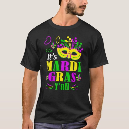 It's Mardi Gras Yall Funny Mask Mardi Gras Carniva T-shirt (Voorkant)
