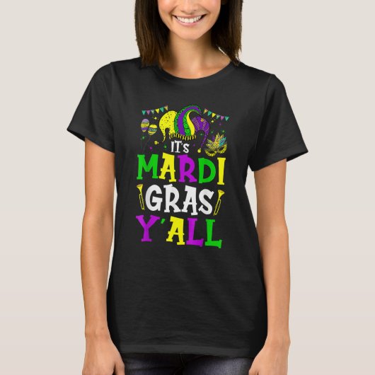 It's Mardi Gras Yall Funny New Orleans Parade Wome T-shirt (Voorkant)