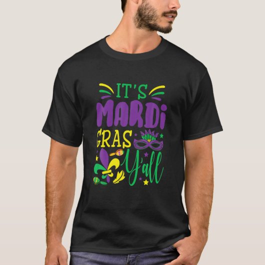 It's Mardi Gras Yall Mardi Gras Party Mask T-shirt (Voorkant)