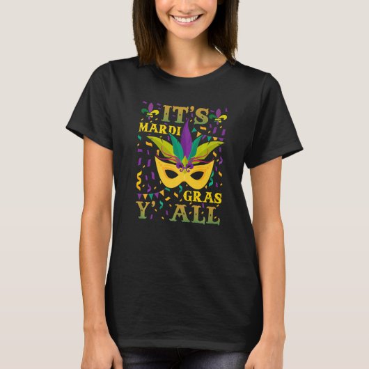 Its Mardi Gras Yall Tshirt Mardi Gras Party Mask C (Voorkant)
