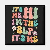 It's Me Hi I'm The SLP Speech Pathology Appreciati Magneet (Voorkant)