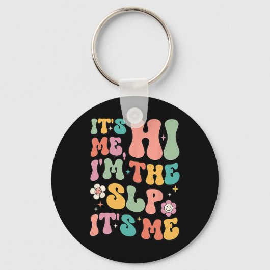 It's Me Hi I'm The SLP Speech Pathology Appreciati Sleutelhanger (Voorkant)