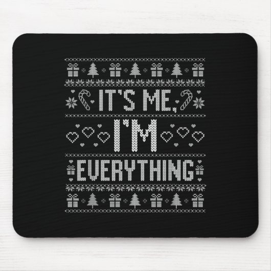 It's Me I'm Everything Couple Ugly Pajamas Merry C Muismat (Voorkant)