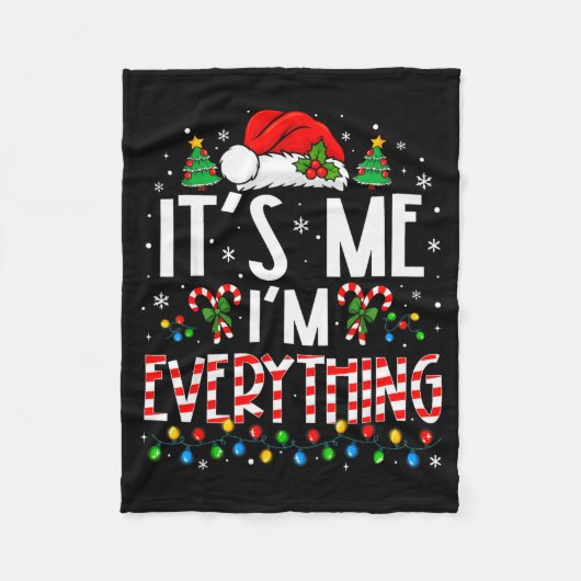 It's Me I'm Everything Funny Christmas Matching Co Fleece Deken (Voorkant)