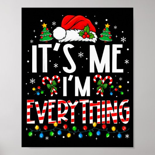It's Me I'm Everything Funny Christmas Matching Co Poster (Voorkant)
