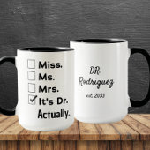 It's Miss Ms Mrs – Actually, It's Dr. Custom Name Mok