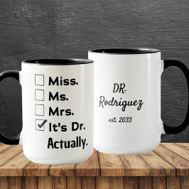 It's Miss Ms Mrs – Actually, It's Dr. Custom Name Mok