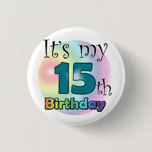 It's my 15th Birthday Ronde Button 3,2 Cm