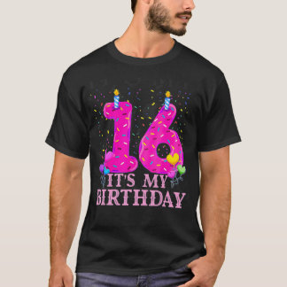 Its My 16th Birthday Sweet donut Happy 16 Year T-shirt