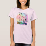 It's my 18th Birthday (roze) T-shirt<br><div class="desc">Een roze verjaardags shirt voor iemand die achttien jaar is geworden. Met de tekst: It's my 18th birthday.</div>