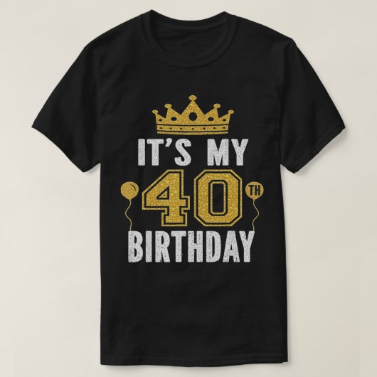 It's My 40th Birthday Gift For 40 Years Old Man An T-shirt (Design voorkant)