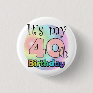 It's my 40th Birthday (Pink) Ronde Button 3,2 Cm