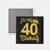It's My 40th Birthday Women Queen Diamond Crown  Magneet (Voorkant / Achterkant)