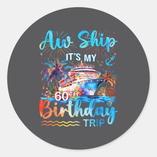 It's My 60th Birthday Trip Cruise Vacation Matchin Ronde Sticker (Voorkant)