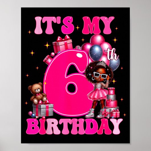 It's My 6th Birthday Black Girl 6 Year Old Melanin Poster (Voorkant)