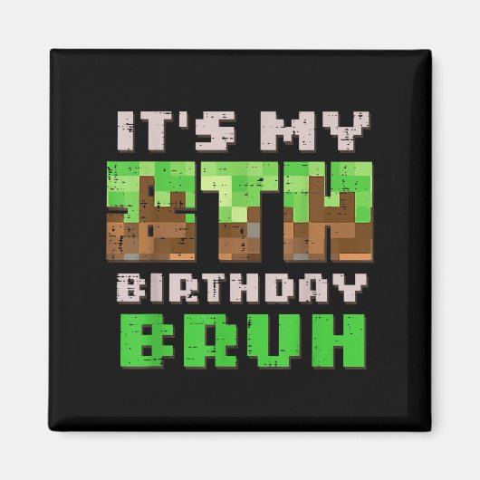 Its My 8th Birthday Bruh Xel Gamer 8 Bday Gaming B Magneet (Voorkant)