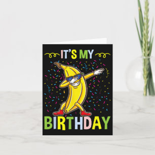 Its My Birthday Banana For Banana Lover Kaart