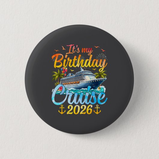 It's My Birthday Cruise 2026 Party Cruise Birthday Ronde Button 5,7 Cm (Voorkant)