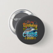 It's My Birthday Cruise 2026 Party Cruise Birthday Ronde Button 5,7 Cm (Voorkant /achterkant)