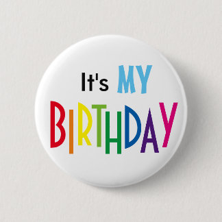 It's MY BIRTHDAY Pin Ronde Button 5,7 Cm
