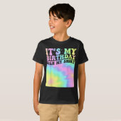 Its My Birthday Sign My Shirt Cute Groovy Birthday (Voorkant volledig)