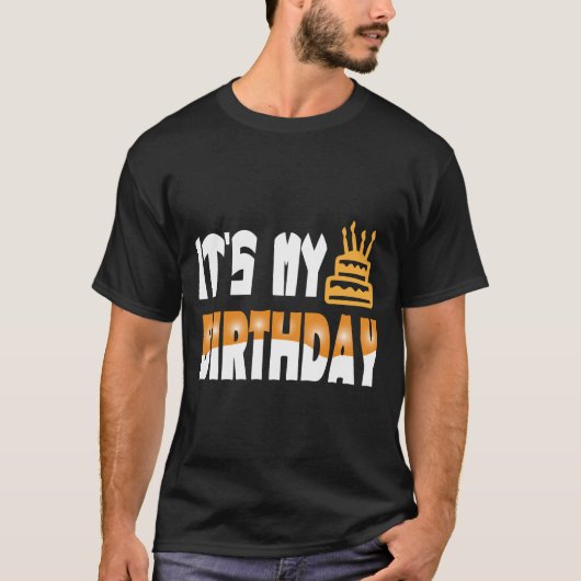 Its My Birthday T-Shirt (Voorkant)