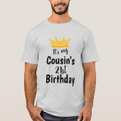 It's My Cousin's 21st Birthday Crown Happy 21 Year T-shirt (Voorkant)