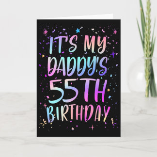 Its My Daddys 55th Birthday Colorful Happy 55 Year Kaart