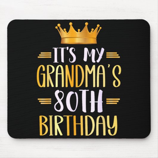 It's My Grandma's 80th Birthday Happy 80 Years Old Muismat (Voorkant)