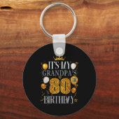 Its My Grandpas 80th Birthday Happy Birthday 80 Ye Sleutelhanger (Voorkant)