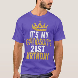 It's My Grandson's 21st Birthday 21 Years Old Guy  T-shirt