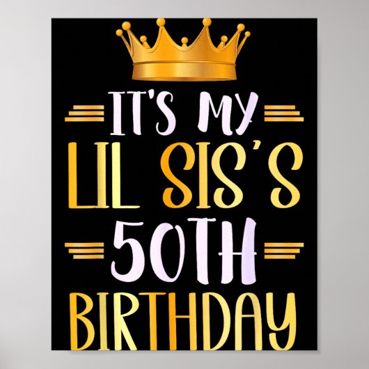 It's My Lil Sis's 50th Birthday Happy 50 Years Old Poster (Voorkant)