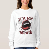 It's My Mouth - Bold Mode Lips Art Design Trui (Voorkant)
