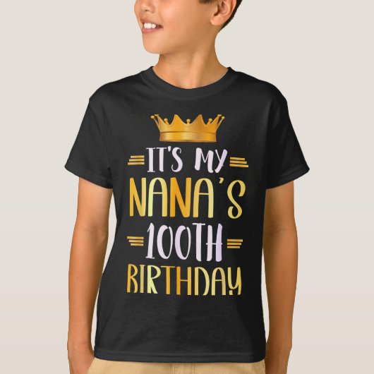 It's My Nana's 100th Birthday Happy 100 Years Old  T-shirt (Voorkant)