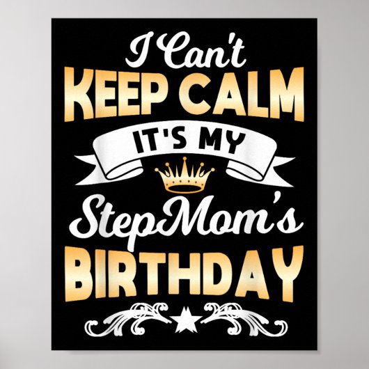 It's My Stepmom's Birthday Shirt I Can't Keep Calm Poster (Voorkant)